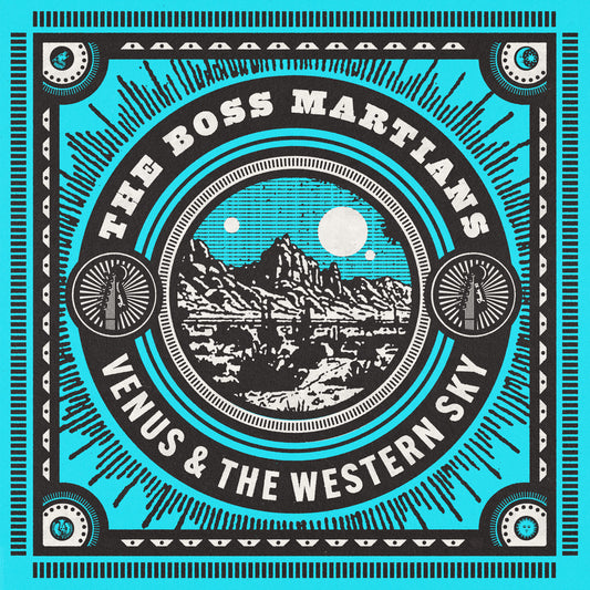 Boss Martians - "Venus & the Western Sky" CD